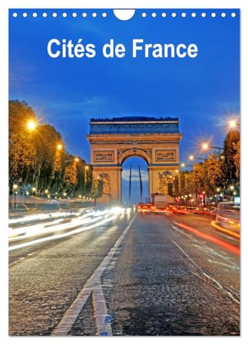 Cités de France (Calendrier mural 2025 DIN A4 horizontal), CALVENDO calendrier mensuel: Photographies des villes de France