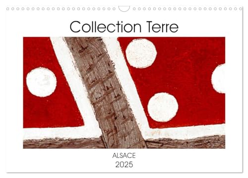Collection Terre ALSACE (Calendrier mural 2025 DIN A3 vertical), CALVENDO calendrier mensuel: La région d'Alsace