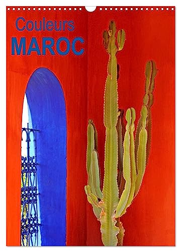 Couleurs MAROC (Calendrier mural 2025 DIN A3 horizontal), CALVENDO calendrier mensuel: Les couleurs de l'architecture du Maroc