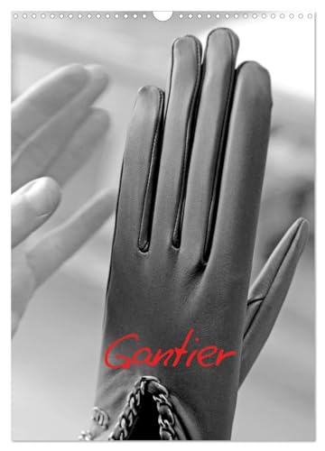 Gantier (Calendrier mural 2025 DIN A3 horizontal), CALVENDO calendrier mensuel: Manufacture de gants