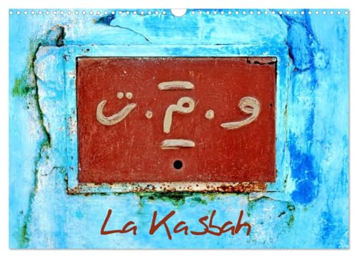 La Kasbah (Calendrier mural 2025 DIN A3 vertical), CALVENDO calendrier mensuel: La kasbah des Oudayas à Rabat au Maroc