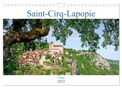 Saint-Cirq-Lapopie Village (Calendrier mural 2025 DIN A4 vertical), CALVENDO calendrier mensuel: Le village médiéval de Saint-Cirq-Lapopie en Occitanie