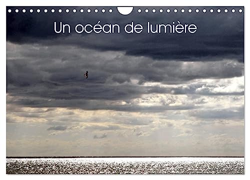 Un océan de lumière (Calendrier mural 2025 DIN A4 vertical), CALVENDO calendrier mensuel: Jeu de lumière sur l'océan et la mer