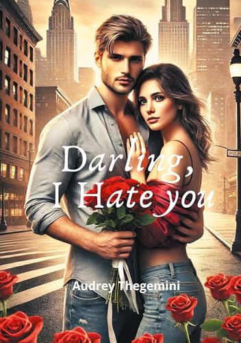 Darling, I Hate you (Saga Darling) von BoD – Books on Demand – Frankreich