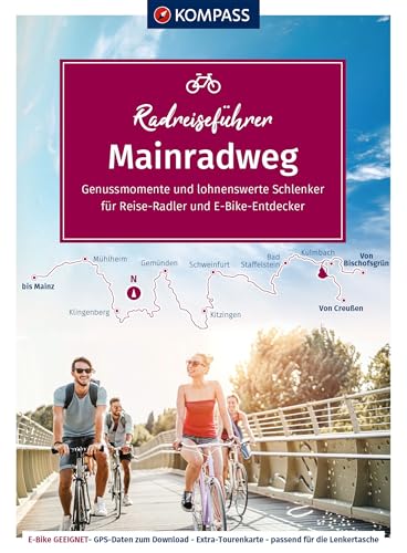 KOMPASS Radreiseführer Mainradweg: von den Quellen bis Mainz - 540 km, mit Extra-Tourenkarte, Reiseführer und exakter Streckenbeschreibung KOMPASS Radreiseführer Mainradweg: von den Quellen bis Mainz - 540 km, mit Extra-Tourenkarte, Reiseführer und exakter Streckenbeschreibung von KOMPASS-KARTEN