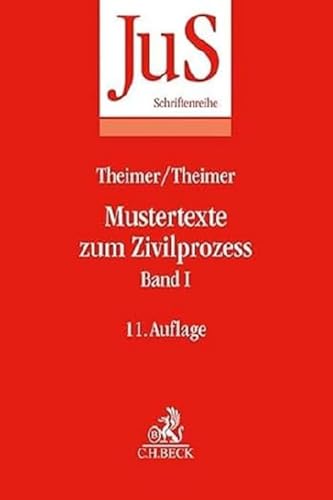 Mustertexte zum Zivilprozess Band I: Erkenntnisverfahren erster Instanz (JuS-Schriftenreihe)