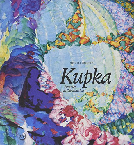 kupka album: Pionnier de l'abstraction von RMN