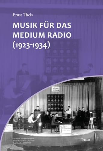 Musik für das Medium Radio (1923-1934)