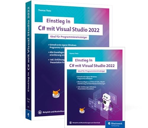 Einstieg in C# mit Visual Studio 2022: Ideal für Programmiereinsteiger von Rheinwerk