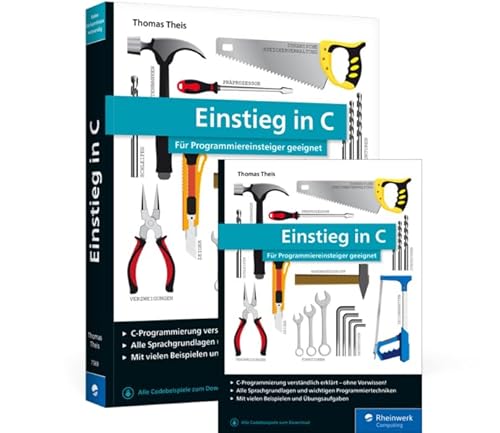 Einstieg in C: Für Programmiereinsteiger geeignet Einstieg in C: Für Programmiereinsteiger geeignet von Rheinwerk