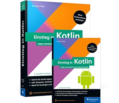 Einstieg in Kotlin: Apps entwickeln mit Android Studio von Rheinwerk