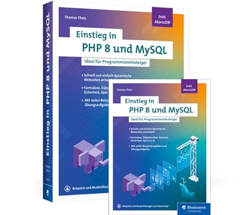 Einstieg in PHP 8 und MySQL: Ideal für Programmiereinsteiger von Rheinwerk