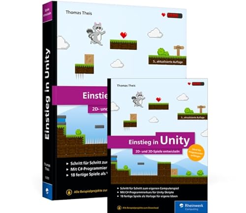Einstieg in Unity: 2D- und 3D-Spiele entwickeln von Rheinwerk