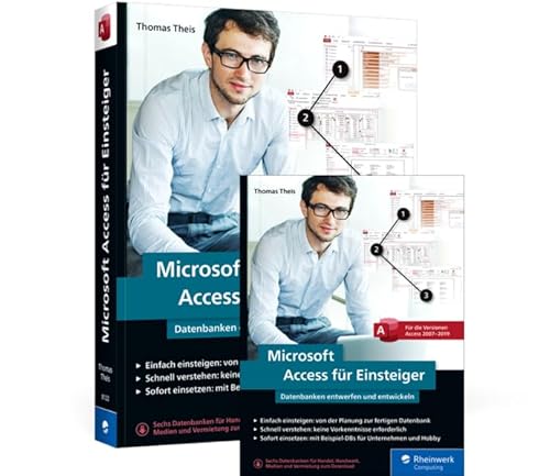 Microsoft Access für Einsteiger: Datenbanken entwerfen und entwickeln von Rheinwerk