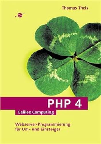 PHP 4: Webserver-Programmierung für Einsteiger (Galileo Computing)