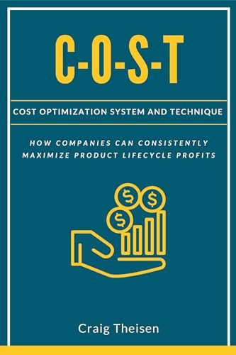 C-O-S-T: Cost Optimization System and Technique von Business Expert Press