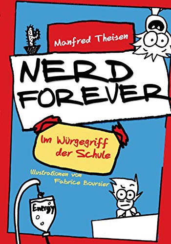Nerd Forever: Im Würgegriff der Schule
