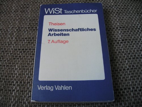 Wissenschaftliches Arbeiten. Technik - Methodik - Form