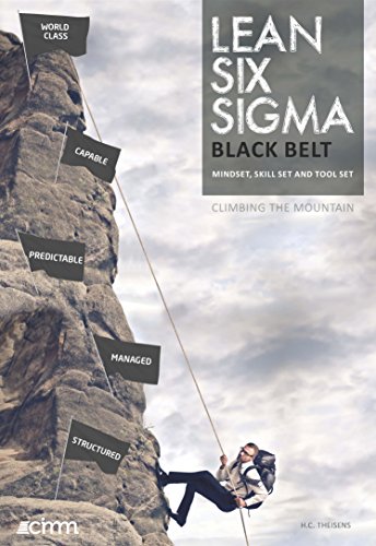 Lean Six Sigma Black Belt: Mindset, Skill set and Tool set (Climbing the Mountain) von LSSA B.V.