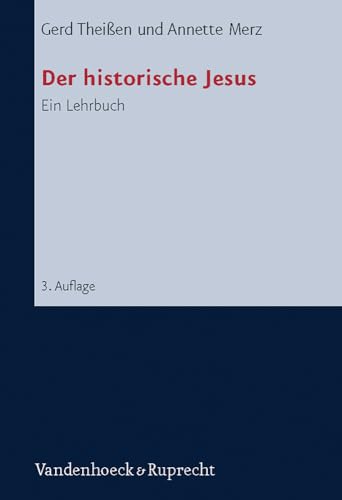 Der historische Jesus. Ein Lehrbuch von Vandenhoeck + Ruprecht