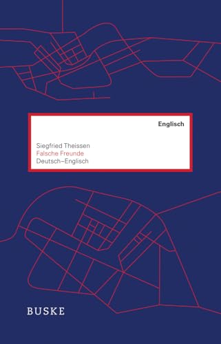 Falsche Freunde. Deutsch–Englisch