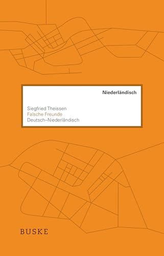 Falsche Freunde. Deutsch–Niederländisch von Buske Helmut Verlag GmbH