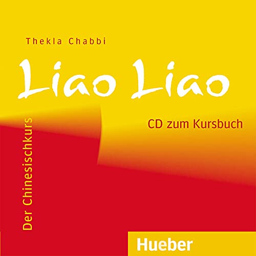 Liao Liao: Der Chinesischkurs / Audio-CD zum Kursbuch von Hueber