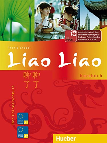 Liao Liao: Der Chinesischkurs / Kursbuch von Hueber Verlag GmbH