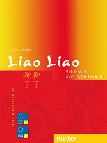 Liao Liao: Der Chinesischkurs / Schlüssel zum Arbeitsbuch