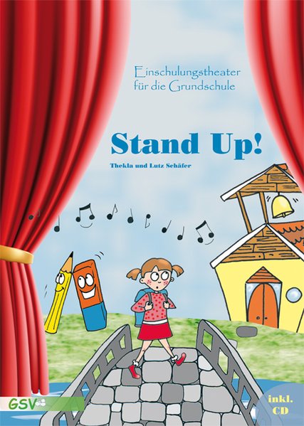 Stand up! Einschulungstheater für die Grundschule inkl. CD von GSV Learning GmbH