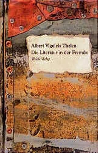 Die Literatur in der Fremde: Literaturkritiken