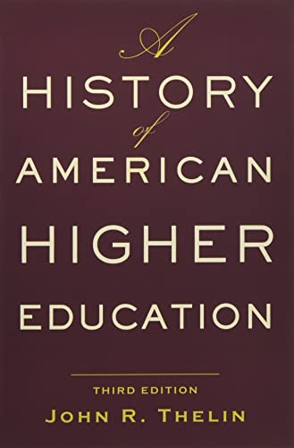 A History of American Higher Education von Johns Hopkins University Press