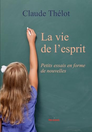 La vie de l'esprit (Palamas) von PALAMAS