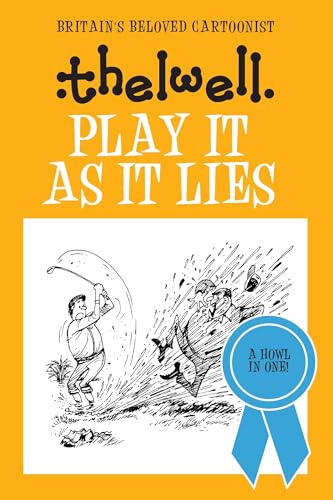 Play It As It Lies: A witty take on golf from the legendary cartoonist