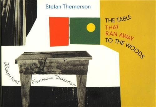 The Table That Ran Away to the Woods: Franciszka und Stefan Themerson