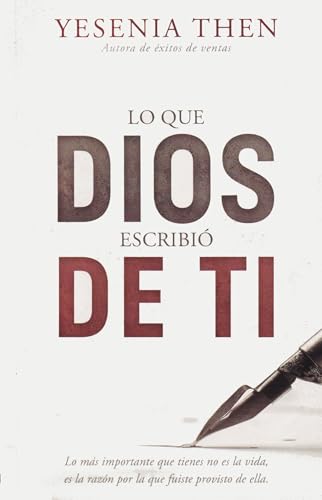 Lo que Dios escribió de ti: Dios escribió un libro que tiene tu nombre