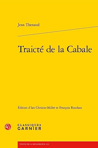 Traicte De La Cabale (Textes de la Renaissance, 124)