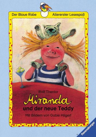 Miranda und der neue Teddy (Der Blaue Rabe - Allererster Lesespaß)