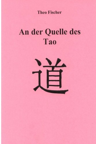 An der Quelle des Tao