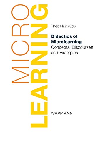 Didactics of Microlearning: Concepts, Discourses and Examples von Waxmann Verlag GmbH