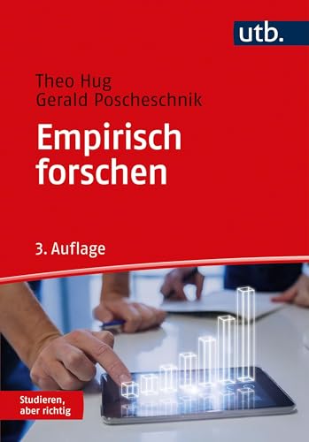 Empirisch forschen: Studieren, aber richtig von UTB GmbH