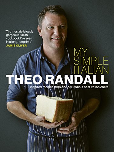 My Simple Italian: 100 inspired recipes from one of Britain’s best Italian chefs