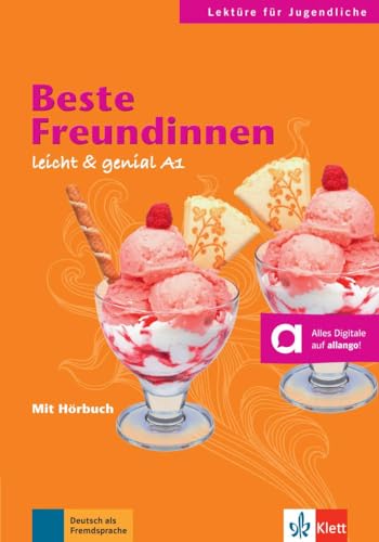 Beste Freundinnen: Buch mit Audio-Download: Lektüre mit Audios (Leicht & genial)