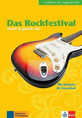 Das Rockfestival: Buch mit Audio-Download (geni@l klick: Deutsch als Fremdsprache für Jugendliche) von Ernst Klett Sprachen GmbH