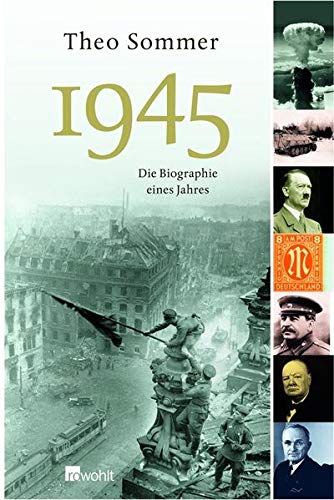 1945 - Biographie eines Jahres. von Rowohlt