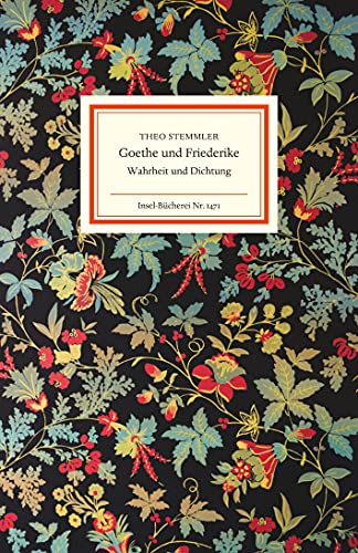 Goethe und Friederike: Wahrheit und Dichtung (Insel-Bücherei) von Insel Verlag