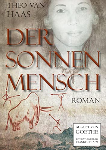 Der Sonnenmensch: Roman