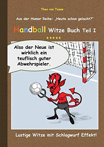 Handball Witze Buch - Teil I: Lustige Witze mit Schlagwurf Effekt!