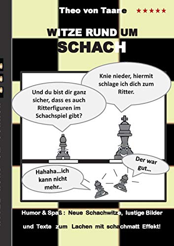 Witze rund um Schach: Humor & Spaß: Neue Schachwitze, lustige Bilder und Texte zum Lachen mit schachmatt Effekt!
