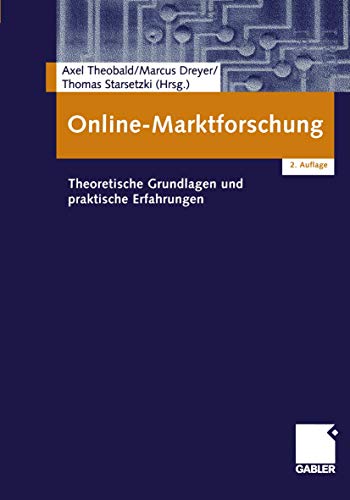 Online- Marktforschung. Theoretische Grundlagen und praktische Erfahrungen. von Gabler Verlag